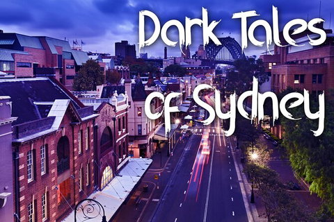 Dark Tales Of Sydney - Attractions Sydney 0